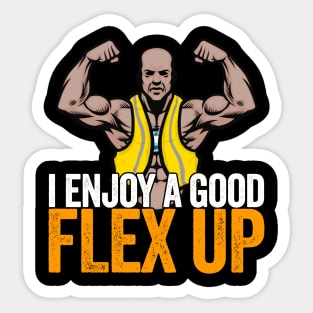 I Enjoy A Good Flex Up Sticker